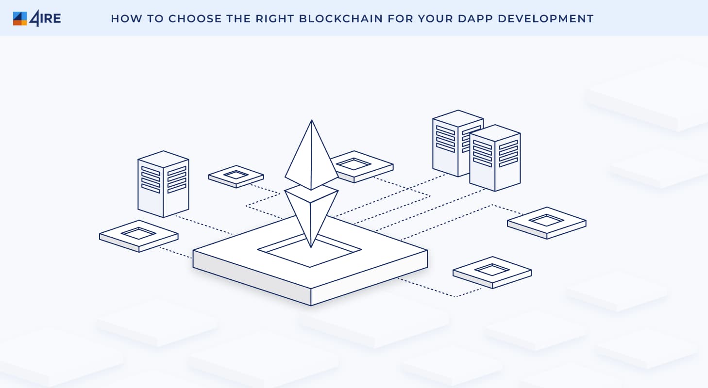 How to Choose the Right Blockchain for Your dApp Development