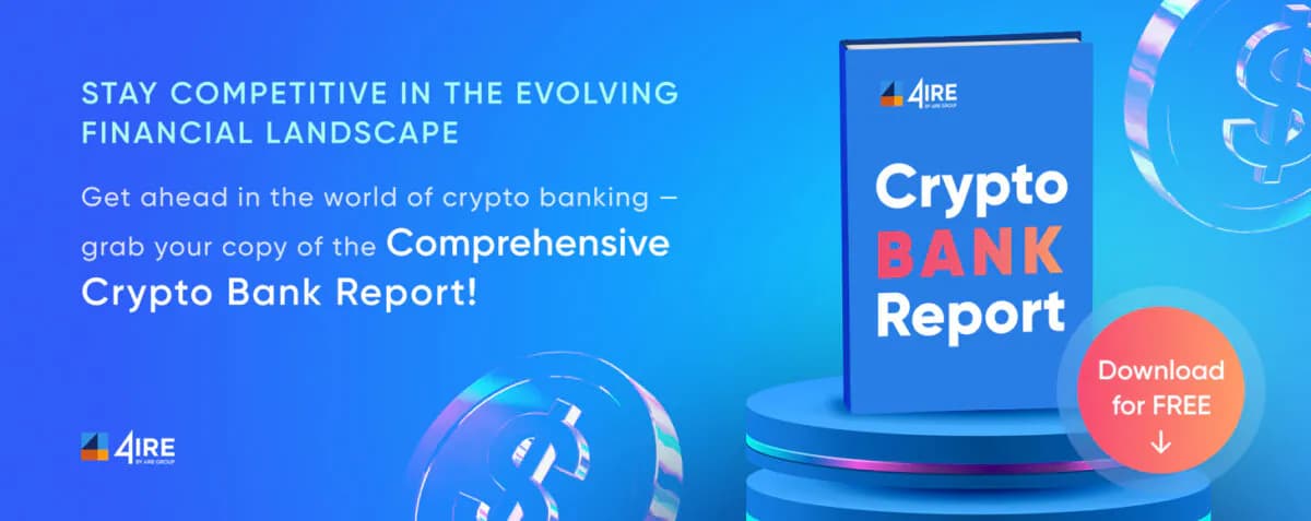 Download CryptoBank Report by 4IRE.