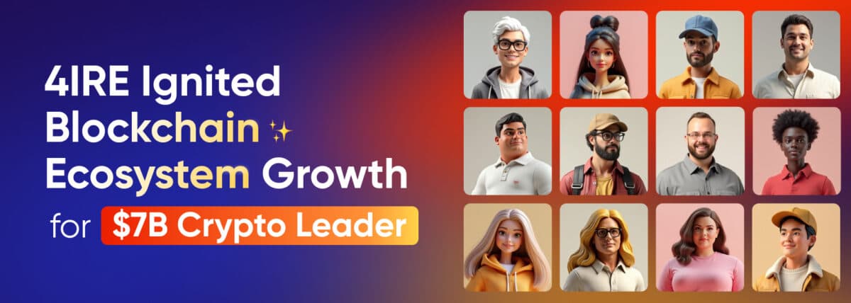 4IRE Ignited Blockchain Ecosystem Growth for $7B Crypto Leader